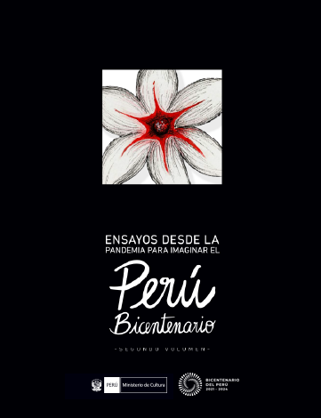 Ensayos desde la pandemia para imaginar el Perú Bicentenario – Vol. 2