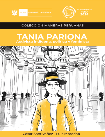 Tania Pariona. Activista indígena, política y feminista