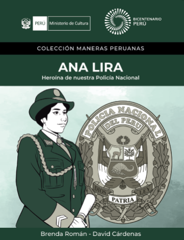 Ana Lira. Heroína de nuestra Policía Nacional